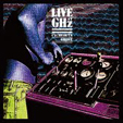 CYCHEOUTS GHOST / Live At GHz