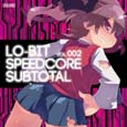 Lo-bit SpeedCore SubTotal Vol.002
