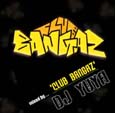CLUB BANGAZ mixed by DJ YUYA