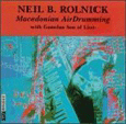 Neil B. Rolnick:Macedonian Airdrumming
