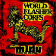 WORLD FLASHER CORPS / m1dy